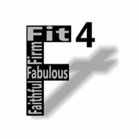 F 4 FIT FIRM FABULOUS FAITHFUL Logo (USPTO, 03/08/2017)