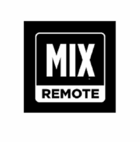 MIX REMOTE Logo (USPTO, 07.07.2017)