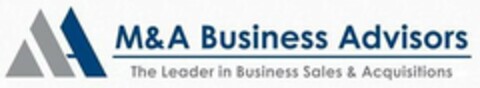 MA M&A BUSINESS ADVISORS THE LEADER IN BUSINESS SALES & ACQUISITIONS Logo (USPTO, 10.04.2018)
