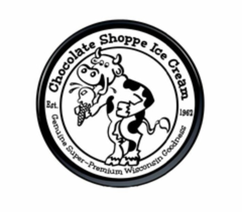 CHOCOLATE SHOPPE ICE CREAM EST. GENUINE SUPER-PREMIUM WISCONSIN GOODNESS 1962 Logo (USPTO, 02.02.2020)