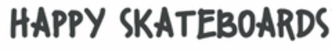 HAPPY SKATEBOARDS Logo (USPTO, 24.02.2020)