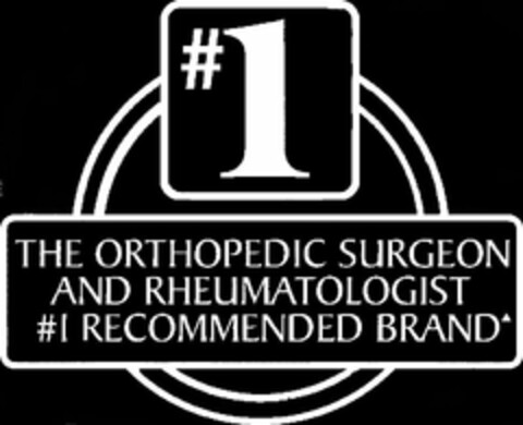 #1 THE ORTHOPEDIC SURGEON AND RHEUMATOLOGIST #1 RECOMMENDED BRAND Logo (USPTO, 11.05.2009)