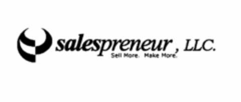 SALESPRENEUR , LLC. SELL MORE. MAKE MORE. Logo (USPTO, 17.08.2009)