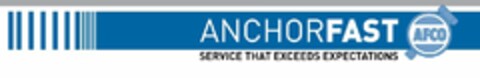 ANCHORFAST AFCO SERVICE THAT EXCEEDS EXPECTATIONS Logo (USPTO, 10.06.2010)