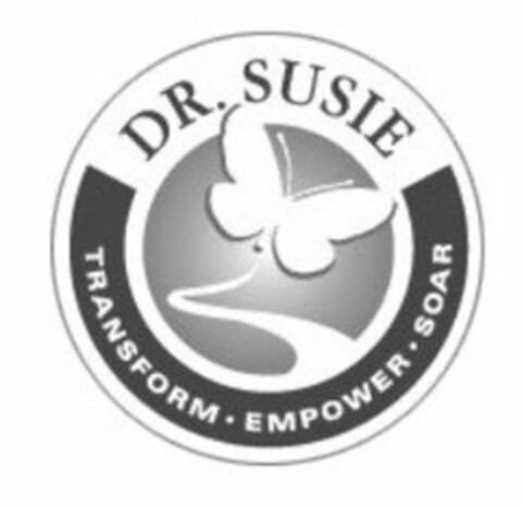 DR. SUSIE TRANSFORM · EMPOWER · SOAR Logo (USPTO, 04.08.2011)