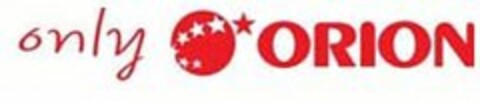 ONLY ORION Logo (USPTO, 16.09.2011)