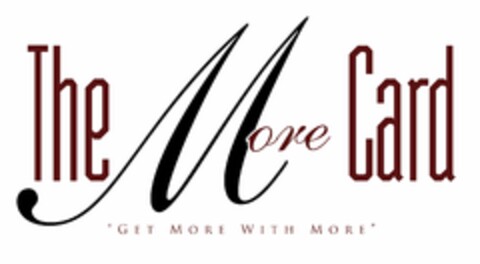 THE MORE CARD "GET MORE WITH MORE" Logo (USPTO, 08/28/2012)