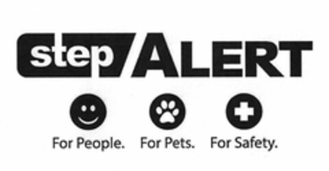 STEP ALERT FOR PEOPLE. FOR PETS. FOR SAFETY. Logo (USPTO, 06.02.2013)