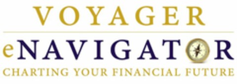 VOYAGER ENAVIGATOR CHARTING YOUR FINANCIAL FUTURE Logo (USPTO, 31.05.2013)