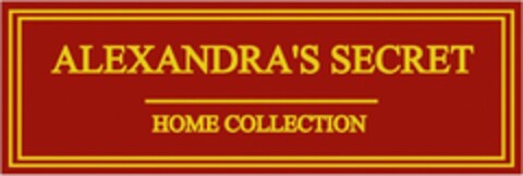 ALEXANDRA'S SECRET HOME COLLECTION Logo (USPTO, 28.06.2016)