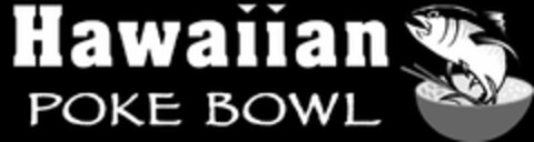 HAWAIIAN POKE BOWL Logo (USPTO, 21.03.2019)