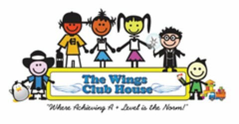 THE WINGS CLUB HOUSE "WHERE ACHIEVING A + LEVEL IS THE NORM!" Logo (USPTO, 19.05.2009)
