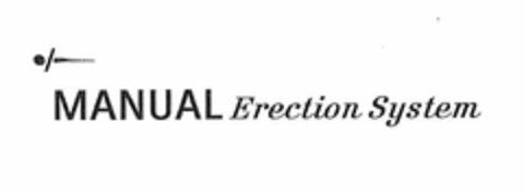 MANUAL ERECTION SYSTEM Logo (USPTO, 17.09.2009)