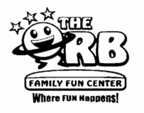 THE ORB FAMILY FUN CENTER WHERE FUN HAPPENS! Logo (USPTO, 28.04.2010)