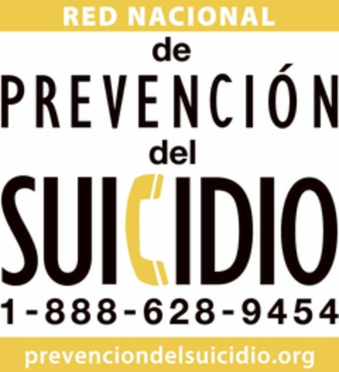 RED NACIONAL DE PREVENCIÓN DEL SUICIDIO 1-888-628-9454 PREVENCIONDELSUICIDIO.ORG Logo (USPTO, 05.12.2010)