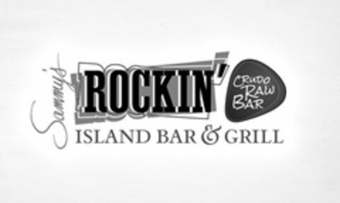 SAMMY'S ROCKIN' CRUDO RAW BAR ISLAND BAR & GRILL Logo (USPTO, 15.11.2011)