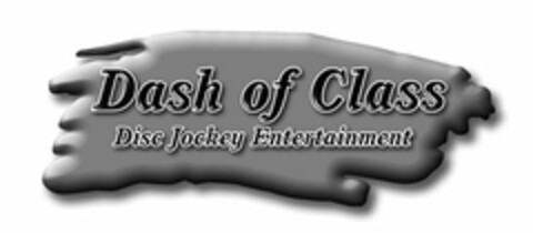 DASH OF CLASS DISC JOCKEY ENTERTAINMENT Logo (USPTO, 21.11.2012)