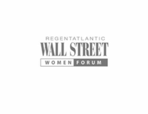 REGENTATLANTIC WALL STREET WOMEN FORUM Logo (USPTO, 07.11.2014)