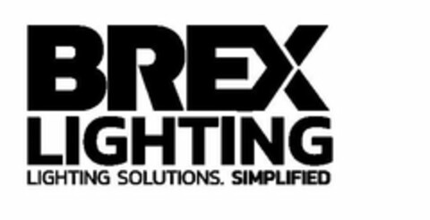 BREX LIGHTING LIGHTING SOLUTIONS. SIMPLIFIED Logo (USPTO, 05.07.2016)