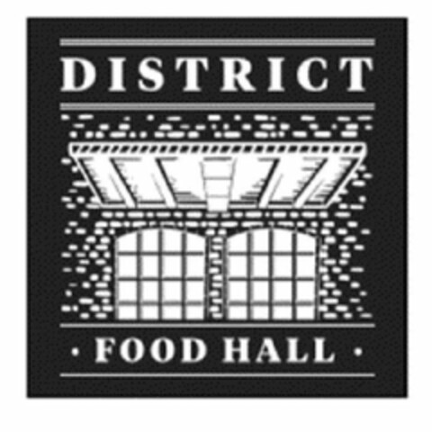 DISTRICT FOOD HALL Logo (USPTO, 18.03.2019)