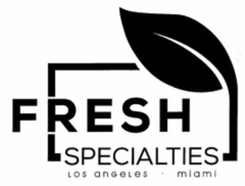 FRESH SPECIALTIES LOS ANGELES -  MIAMI Logo (USPTO, 08.07.2019)