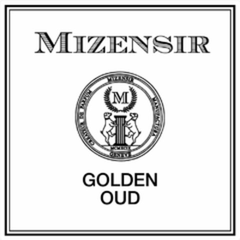 M MIZENSIR CREATEUR DE PARFUM MIZENSIR MANUFACTURA GENEVE MCMXCIX GOLDEN OUD Logo (USPTO, 04.10.2019)