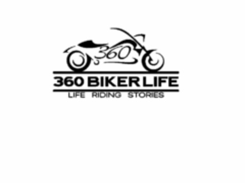360 360 BIKER LIFE LIFE RIDING STORIES Logo (USPTO, 04.08.2017)