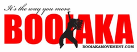 IT'S THE WAY YOU MOVE BOOIAKA BOOIAKAMOVEMENT.COM Logo (USPTO, 11.03.2010)