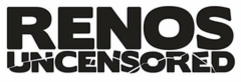 RENOS UNCENSORED Logo (USPTO, 08/27/2010)