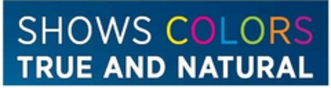 SHOWS COLORS TRUE AND NATURAL Logo (USPTO, 22.12.2014)