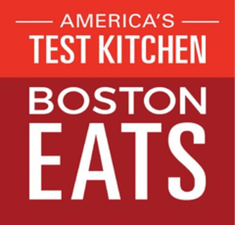 AMERICA'S TEST KITCHEN BOSTON EATS Logo (USPTO, 24.04.2018)