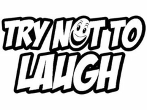 TRY NOT TO LAUGH Logo (USPTO, 25.09.2018)
