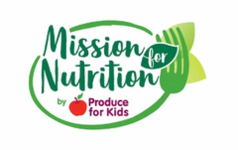 MISSION FOR NUTRITION BY PRODUCE FOR KIDS Logo (USPTO, 02/12/2019)