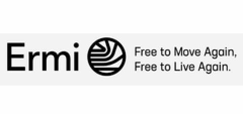 ERMI FREE TO MOVE AGAIN, FREE TO LIVE AGAIN. Logo (USPTO, 25.06.2019)