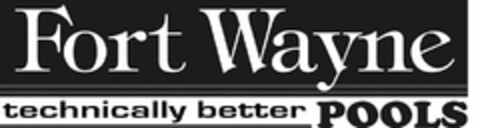 FORT WAYNE TECHNICALLY BETTER POOLS Logo (USPTO, 03.09.2020)