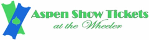 ASPEN SHOW TICKETS AT THE WHEELER Logo (USPTO, 02/06/2009)