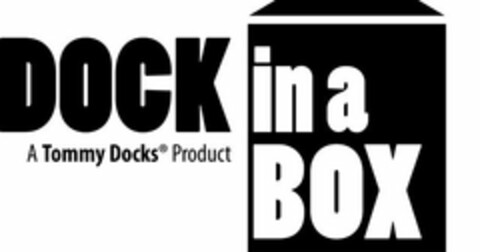 DOCK IN A BOX A TOMMY DOCKS PRODUCT Logo (USPTO, 05/13/2009)