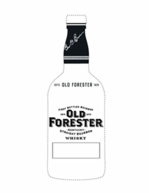 GEO. G. BROWN EST'D OLD FORESTER 1870 FIRST BOTTLED BOURBON OLD FORESTER EST'D 1870 KENTUCKY STRAIGHT BOURBON WHISKY Logo (USPTO, 29.08.2011)