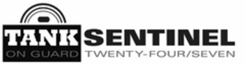 TANK SENTINEL ON GUARD TWENTY-FOUR/SEVEN Logo (USPTO, 03/07/2014)