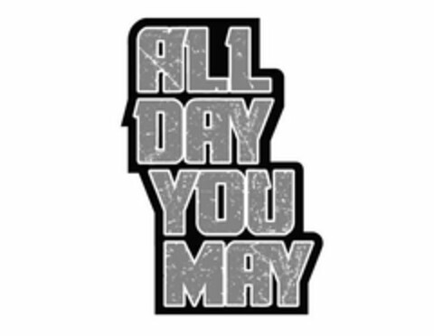 ALL DAY YOU MAY Logo (USPTO, 03.08.2017)