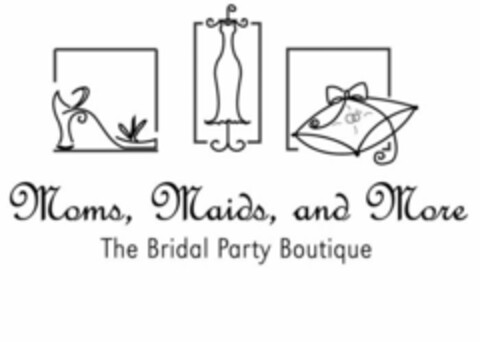 MOMS, MAIDS, AND MORE THE BRIDAL PARTY BOUTIQUE Logo (USPTO, 04/16/2010)