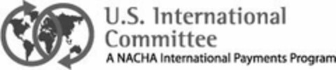 U.S. INTERNATIONAL COMMITTEE A NACHA INTERNATIONAL PAYMENTS PROGRAM Logo (USPTO, 03.12.2010)