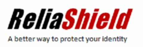 RELIASHIELD A BETTER WAY TO PROTECT YOUR IDENTITY Logo (USPTO, 16.12.2011)