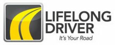 LIFELONG DRIVER IT'S YOUR ROAD Logo (USPTO, 25.06.2013)