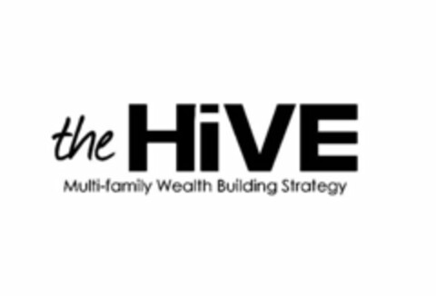 THE HIVE MULTI-FAMILY WEALTH BUILDING STRATEGY Logo (USPTO, 03.10.2014)