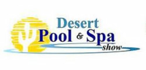 DESERT POOL & SPA SHOW Logo (USPTO, 23.05.2016)