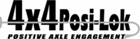 4X4POSI-LOK POSITIVE AXLE ENGAGEMENT Logo (USPTO, 20.12.2016)