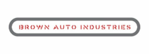 BROWN AUTO INDUSTRIES Logo (USPTO, 20.12.2019)