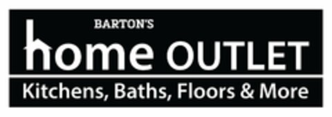 BARTON'S HOME OUTLET KITCHENS, BATHS, FLOORS & MORE Logo (USPTO, 02/17/2020)