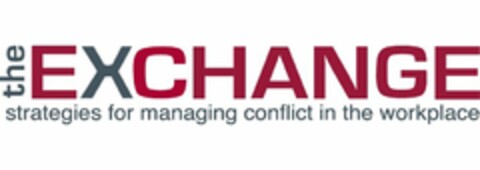 THE EXCHANGE STRATEGIES FOR MANAGING CONFLICT IN THE WORKPLACE Logo (USPTO, 29.05.2009)